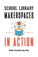 School-Library-Makerspaces-In-Action